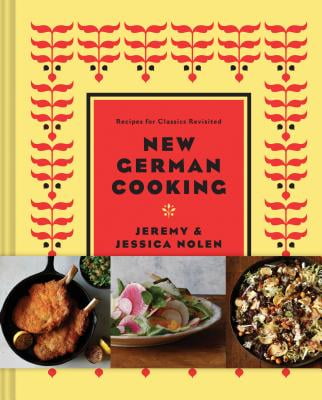 New German Cooking: Recipes for Classics Revisited